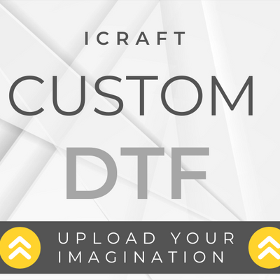 DTF or Sublimation Custom Upload